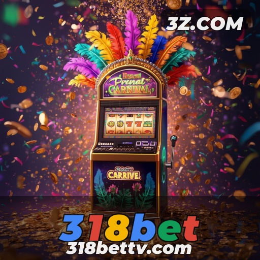 318bet: Plataforma Confiável Para Jogadores Brasileiros em Ação
